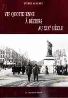 Vie quotidienne à Béziers au XIXe siècle