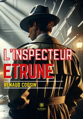 L'inspecteur Etrune