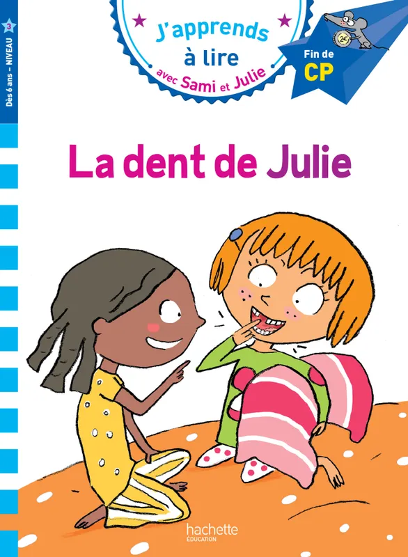 Jeux et Jouets Livres Livres pour les  6-9 ans Premières lectures J'apprends à lire avec Sami et Julie / La dent de Julie : niveau 3 Laurence Lesbre
