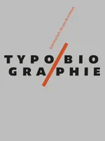 Typobiographie, 60 ans de travaux