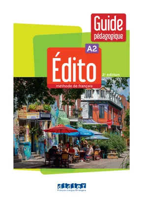 Edito A2 - édition 2022-2024 - Guide pédagogique