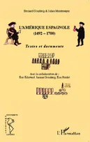 L'Amérique espagnole (1492-1700), Textes et documents