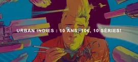 Comics Urban Indies - 10 Premiers Tomes À 10 €