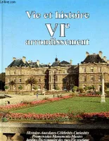 Vie et histoire du XVIIe arrondissement - Ternes, plaine Monceau, Batignolles, Épinettes..., Ternes, plaine Monceau, Batignolles, Épinettes...