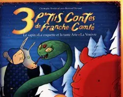 3 p'tits contes de Franche-Comté