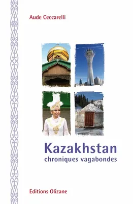 Kazakhstan / chroniques vagabondes
