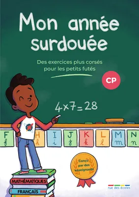 Mon année surdouée CP - Français et Mathématiques, Des exercices plus corsés pour les petits futés