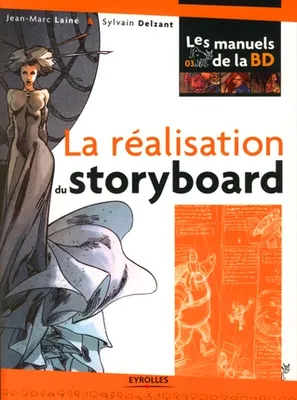 LA REALISATION DU STORY-BOARD