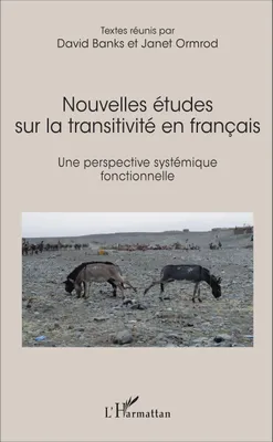 Nouvelles études sur la transitivité en français, Une perspective systémique fonctionnelle