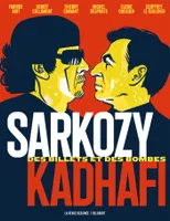 0, Sarkozy-Kadhafi, Des billets et des bombes