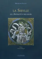 La Sibylle : De l'Antiquité à nos jours - Préface d'André Miquel
