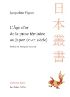 L’Âge d’or de la prose féminine au Japon (Xe-XIe siècle)