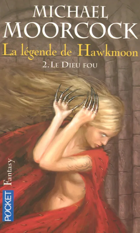 Livres Littératures de l'imaginaire Science-Fiction 2, La légende de Hawkmoon - tome 2 Le Dieu fou Michael Moorcock