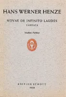 Novae de infinito laudes, Cantata. 4 soloists (SATB), mixed choir (SATB) and orchestra. Partition d'étude.