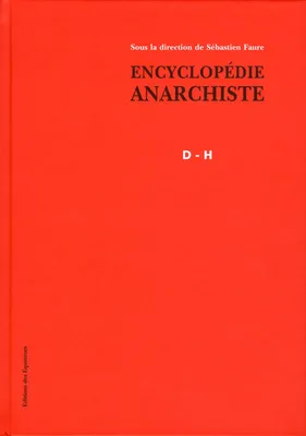Encyclopédie anarchiste D-H