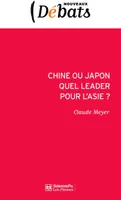 Chine ou Japon : quel leader pour l'Asie ?