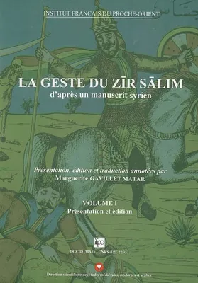 Sirat al-Zir Salim hasab ihda al-makhtuta al-sûriyya 2 vol., d'après un manuscrit syrien
