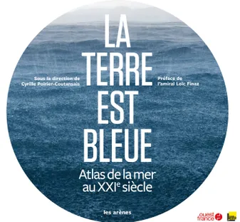 La Terre est bleue, Atlas de la mer au XXIe siècle