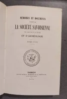 Mémoires et Documents de la Société Savoisienne d'Histoire et d'Archéologie. Tome XVII - 1878