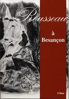 Rousseau à Besançon