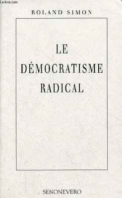 Le démocratisme radical.