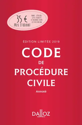 Code de procédure civile 2019 annoté. Édition limitée