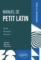 Manuel de petit latin, CPGE. Université. Concours