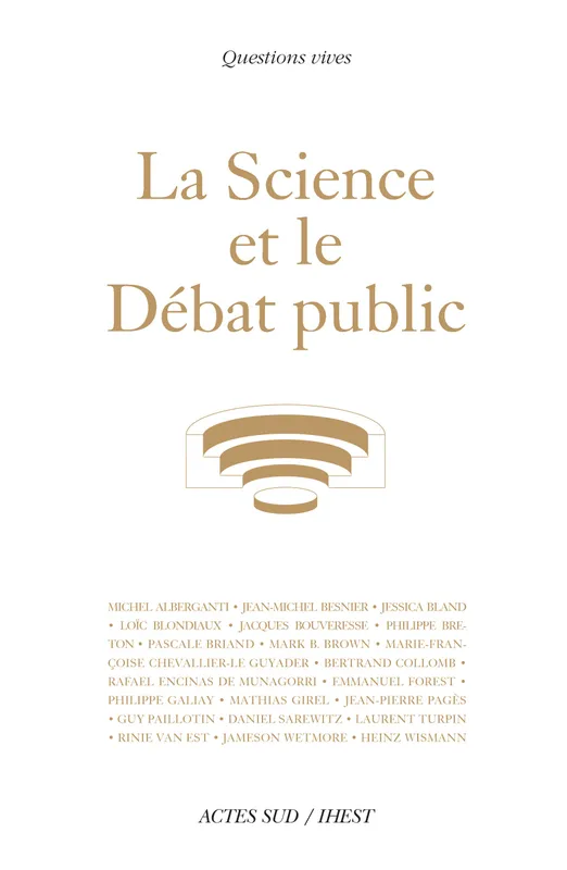 Livres Sciences et Techniques Histoire des sciences La Science et le Débat public Collectif