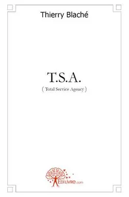 T.s.a., (Total Service Agency)