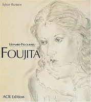 Léonard Tsuguharu Foujita., volume 2, Leonard-Tsuguharu Foujita, sa vie, son œuvre volume 2