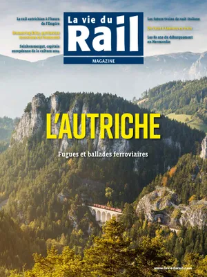 La Vie du Rail  Magazine- L'Autriche, Fugues et balades ferroviaires