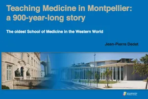 Teaching medicine in Monptellier, a 900-year-long story, The oldest school of medicine in the western world