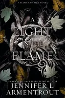 A Light in the Flame: Flesh and Fire Vol.2