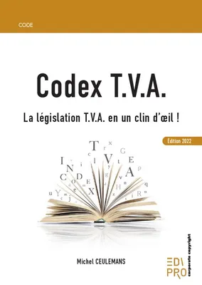 Codex T.V.A., La législation T.V.A. en un clin d'oeil !