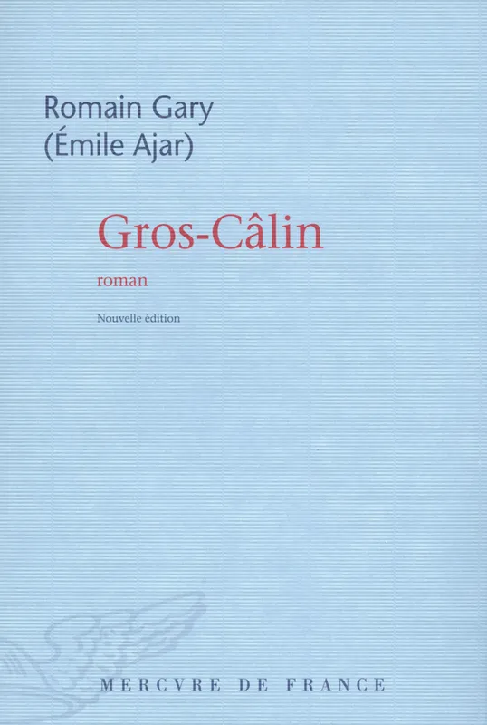 Gros-Câlin, roman Romain Gary
