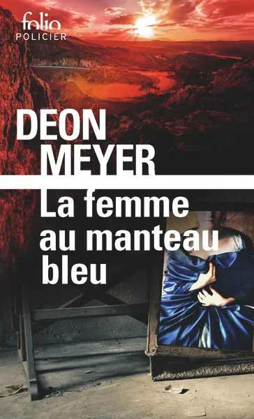 Livres Polar Policier et Romans d'espionnage La femme au manteau bleu Deon Meyer