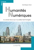 HUMANITES NUMERIQUES -PDF, la culture face aux nouvelles technologies