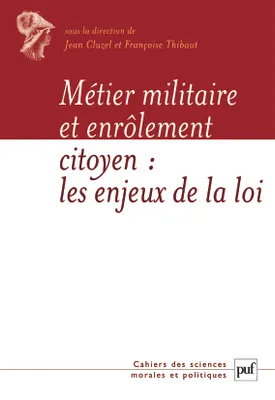Métier militaire et enrôlement du citoyen, Les enjeux de la loi du 28 octobre 1997