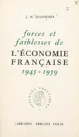 Forces et faiblesses de l'économie française, 1945-1959