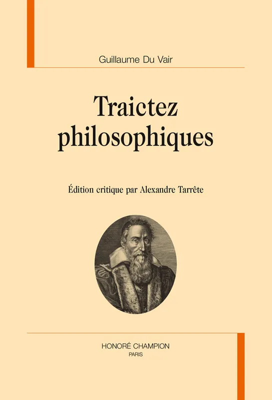 Livres Sciences Humaines et Sociales Philosophie Traictez philosophiques Guillaume Du Vair