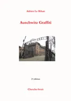 Auschwitz Graffiti