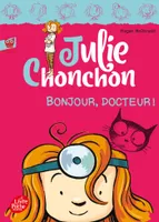 3, Julie Chonchon - Tome 3 - Bonjour, docteur !