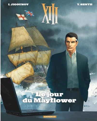 Livres BD BD adultes XIII., 20, Le jour du Mayflower Yves Sente, Ûrij Žigunov