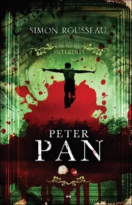 Peter Pan - Les contes interdits