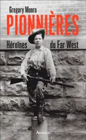 Pionnières, Héroïnes du Far West