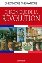 Chronique de la Révolution : 1788-1799 (Série: "Chronique" n°4)., 1788-1799