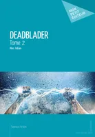 2, Deadblader