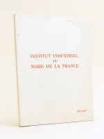 Institut Industriel du Nord de la France 1872-1952