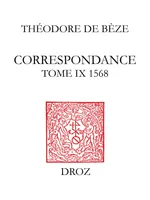 Correspondance, Tome IX, 1568