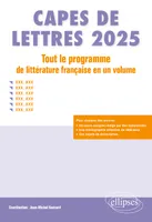 CAPES DE LETTRES 2025 - TOUT LE PROGRAMME DE LITTÉRATURE FRANÇAISE EN UN VOLUME